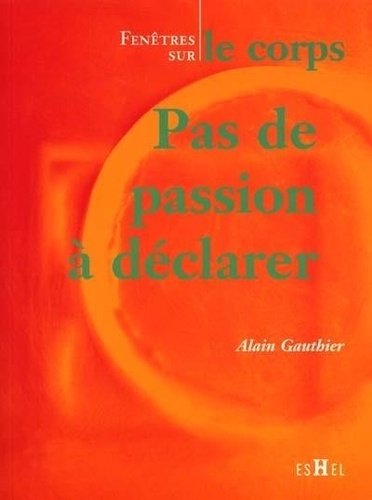 Alain Gauthier - Pas De Passion A Declarer.