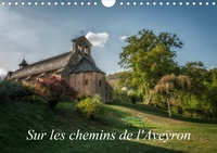 Alain Gaymard - CALVENDO Places  : Sur les chemins de l'Aveyron (Calendrier mural 2021 DIN A4 horizontal) - Quelques paysages que vous pourriez rencontrer en Aveyron (Calendrier mensuel, 14 Pages ).