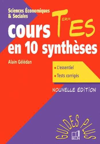 Alain Gélédan - Cours Terminale Es En 10 Syntheses. Edition 2001.