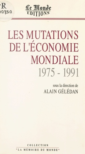 Les Mutations de l'économie mondiale (1975-1990)