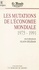 Les Mutations de l'économie mondiale (1975-1990)