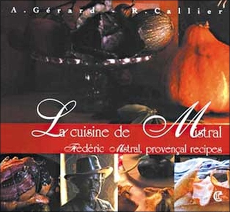 Alain Gérard - La cuisine de Mistral.