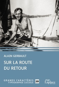 Alain Gerbault - Sur la route du retour.