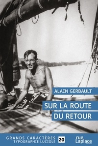 Alain Gerbault - Sur la route du retour.