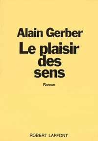 Le plaisir des sens