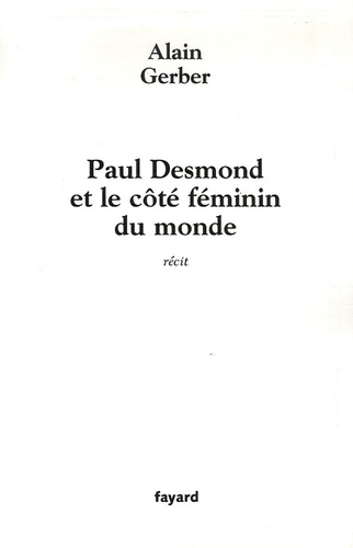 Paul Desmond et le côté féminin du monde