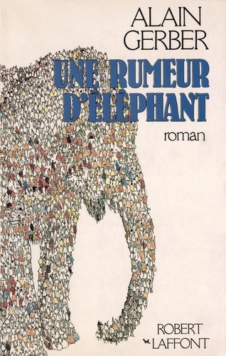Roman  Une rumeur d'éléphant