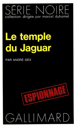 Alain Gex - Le temple du Jaguar.