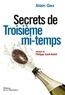 Alain Gex - Secrets de Troisième mi-temps.