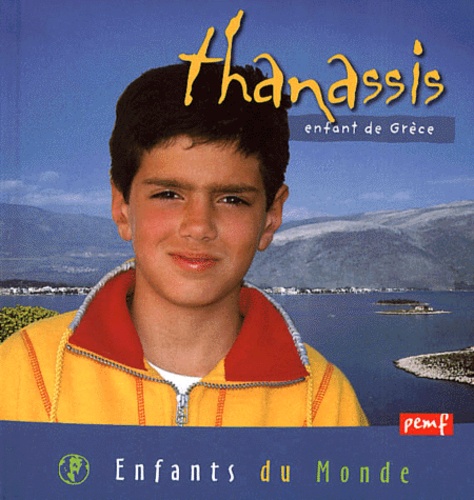 Alain Gioanni - Thanassis, enfant de Grèce.
