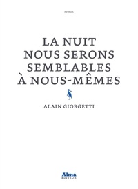 Téléchargement gratuit du livre audio La nuit nous serons semblables à nous-mêmes