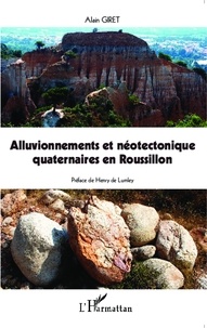 Alain Giret - Alluvionnements et néotectonique quaternaires en Roussillon.