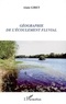 Alain Giret - Géographie de l'écoulement fluvial.