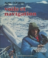 Alain Gliksman et  Collectif - Voile et navigation.