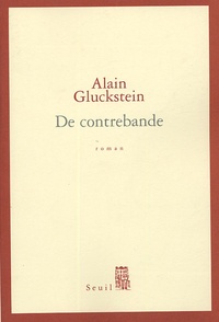Alain Gluckstein - De contrebande.