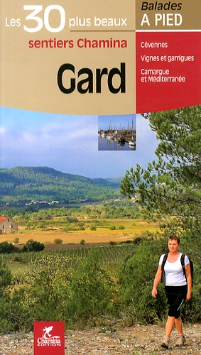 Alain Godon - Gard - Les 30 plus beaux sentiers.