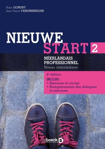 Nieuwe start 2. Néerlandais professionnel Niveau intermédiaire 4e édition