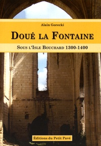 Alain Gorecki - Doué-la-Fontaine - Sous l'Isle-Bouchard (1300-1400).