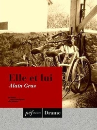 Alain Gras - Elle et lui.