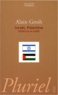 Alain Gresh - Israël, Palestine. - Vérités sur un conflit.