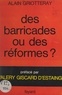 Alain Griotteray et Valéry Giscard d'Estaing - Des barricades ou des réformes ?.