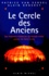 Le Cercle Des Anciens. Des Hommes-Medecine Du Monde Entier Autour Du Dalai Lama