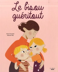 Le bisou guéritout