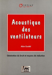 Acoustique des ventilateurs - Génération du bruit et moyens de réduction.pdf