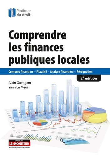 Alain Guengant et Yann Le Meur - Comprendre les finances publiques locales.