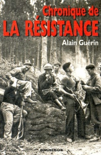 Alain Guérin - Chronique de la résistance.