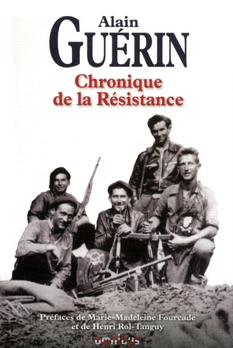 Alain Guérin - Chronique de la Résistance.