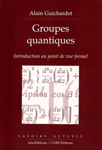 GROUPES QUANTIQUES. Introduction au point de vue formel