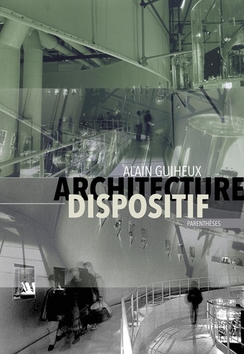 Alain Guiheux - Architecture dispositif.