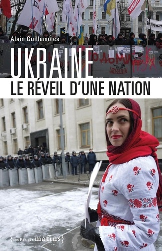 Ukraine, le réveil d'une nation 2e édition revue et augmentée