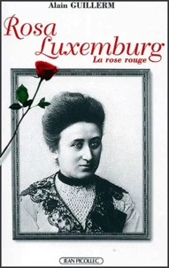 Rosa Luxemburg. La Rose Rouge