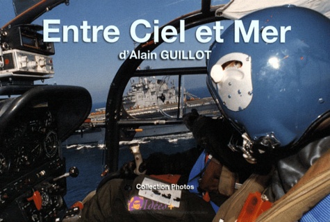 Alain Guillot - Entre Ciel et Mer.