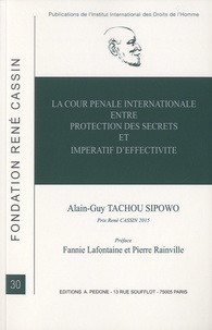 Alain-Guy Tachou Sipowo - La Cour pénale internationale entre protection des secrets et impératif d'effectivité.