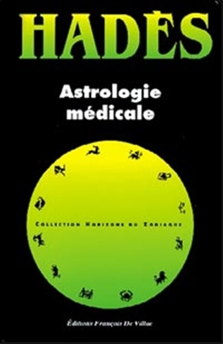 Alain Hades - Astrologie médicale.