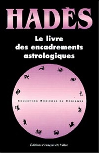 Alain Hades - Livre Des Encadrements Astrologiques.