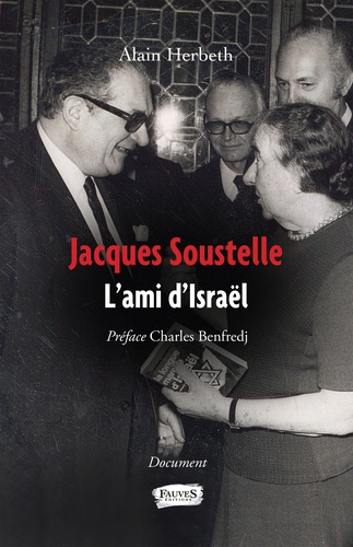 Jacques Soustelle. L'ami d'Israël