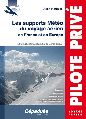 Alain Herbuel - Les supports Météo du voyage aérien en France et en Europe.