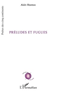 Alain Hoareau - Préludes et fugues.