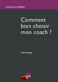 Alain Hosdey - Comment bien choisir mon coach ?.