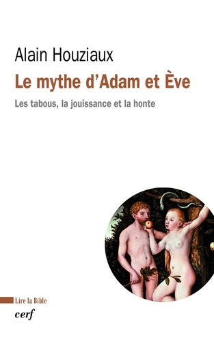 Le mythe d'Adam et Ève. Les tabous, la jouissance et la honte