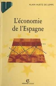 Alain Huetz de Lemps - L'économie de l'Espagne.
