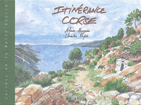 Alain Hugues - Itinérance Corse.