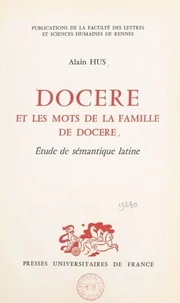 Docere et les mots de la famille de docere