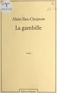 Alain Ilan-Chojnow - La Gambille.