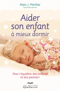 Aider son enfant à mieux dormir