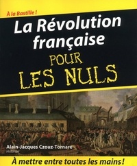 Alain-Jacques Czouz-Tornare - La Révolution française pour les nuls.